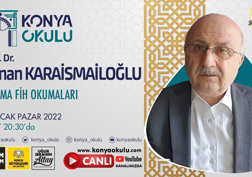 Prof. Dr. Adnan KARAİSMAİLOĞLU – Fihi Ma Fih Okumaları 18
