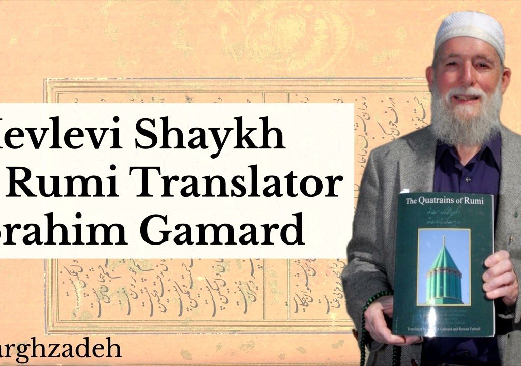 Interview with Mevlevi Shaykh, Rumi Translator Ibrahim Gamard