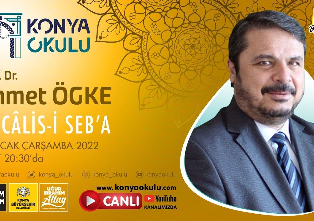 MECÂLİS-İ SEB’A-2 / Ahmet ÖGKE – 05.01.2022