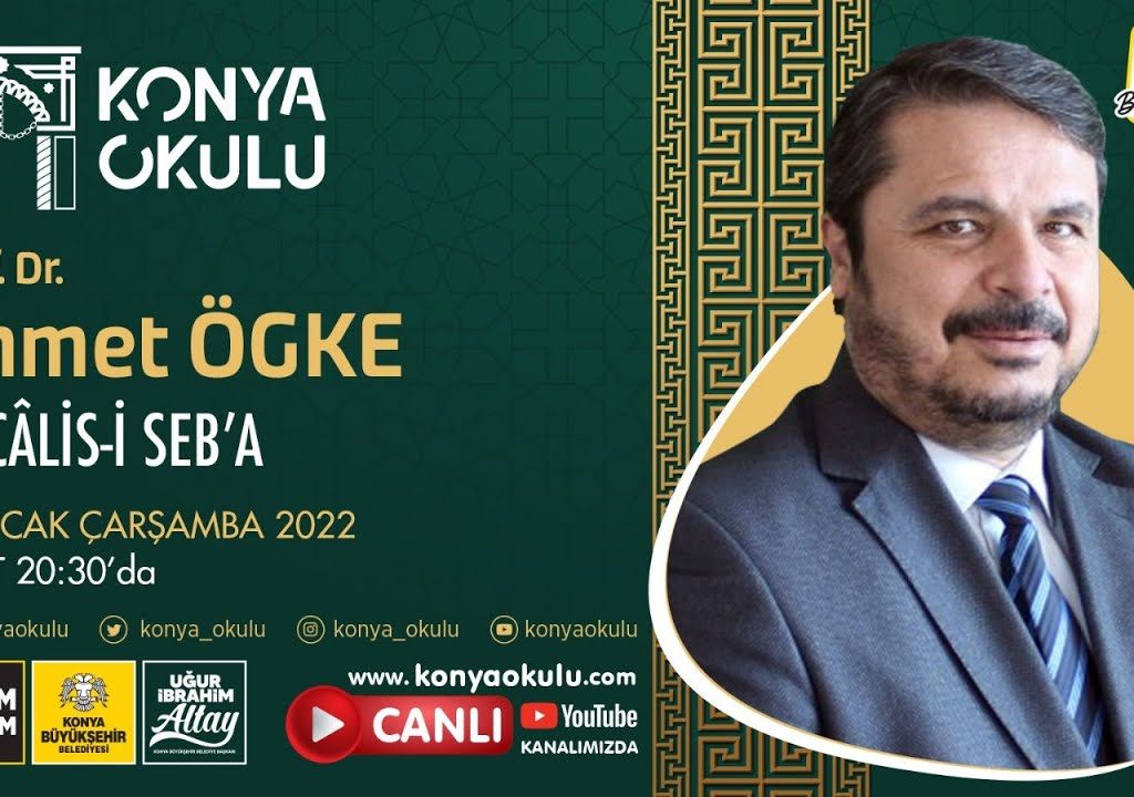 MECÂLİS-İ SEB’A-4 / Ahmet ÖGKE – 26.01.2022