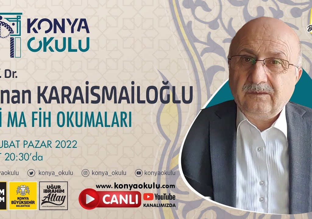 Prof. Dr. Adnan KARAİSMAİLOĞLU – Fihi Ma Fih Okumaları 21