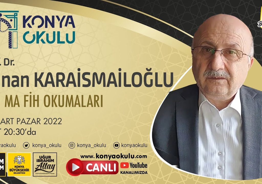 FİHİ MA FİH OKUMALARI – Prof. Dr. Adnan KARAİSMAİLOĞLU – 13.03.2022