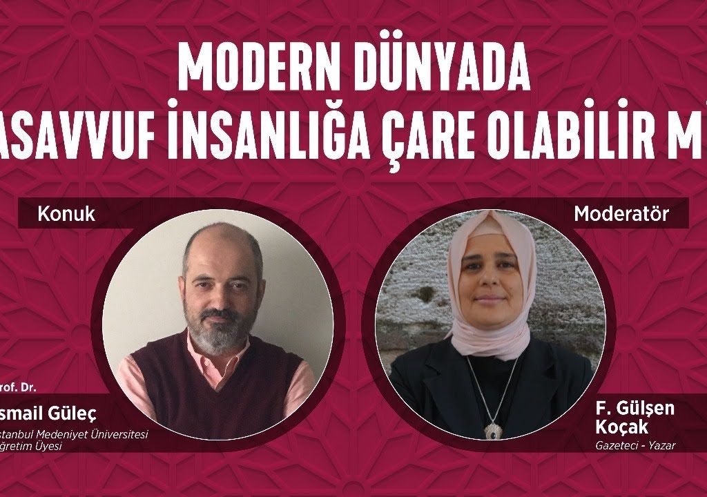 MODERN DÜNYADA TASAVVUF – Prof. Dr. İsmail Güleç