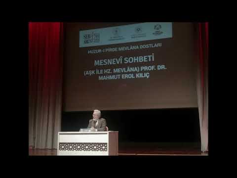 Mahmud Erol Kılıç – Aşk İle Hz. Mevlana -749. Vuslat Yıldönümü