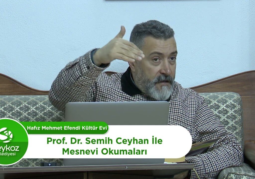Prof. Dr. SEMİH CEYHAN MESNEVİ OKUMALARI:5. DERS – BEYKOZ BELEDİYESİ
