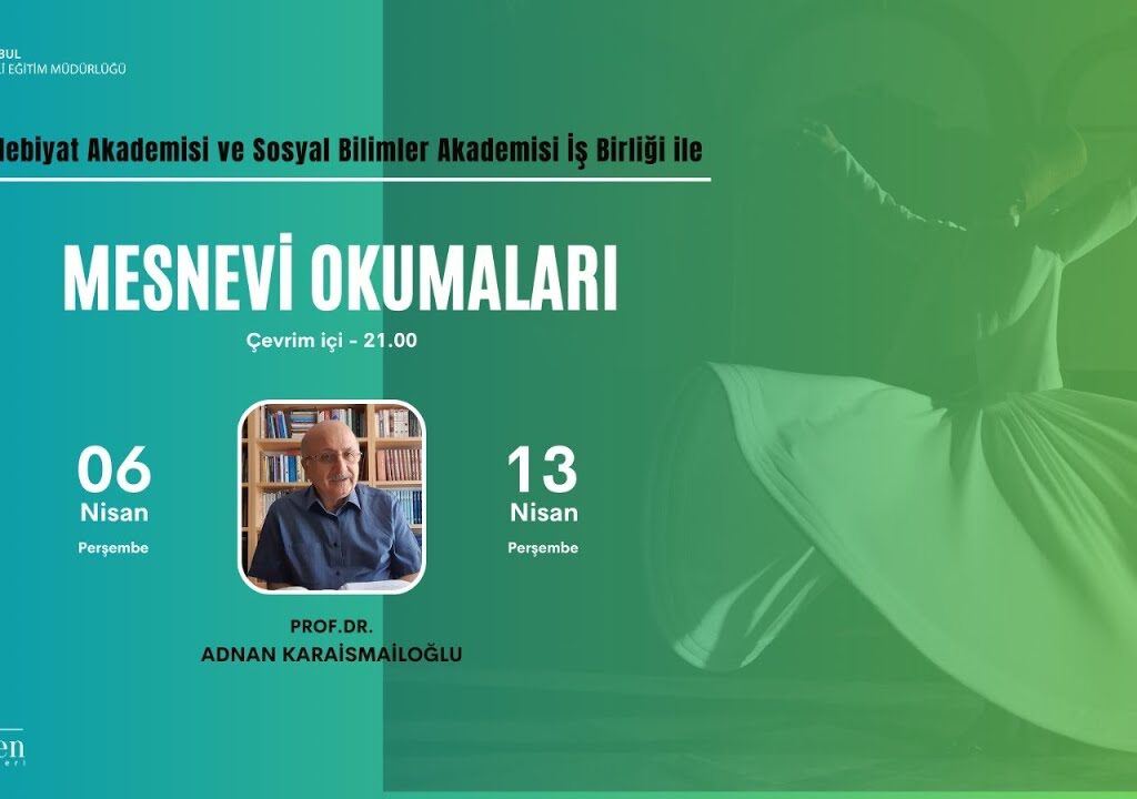 Prof. Dr. Adnan KARAİSMAİLOĞLU İLE MESNEVİ