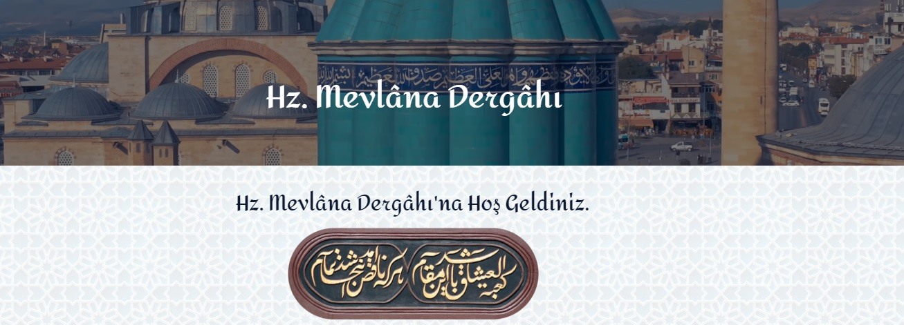 Hz. Mevlana Dergahı