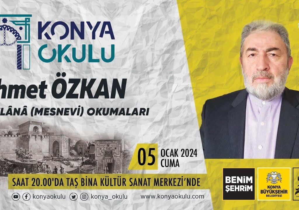 MEVLÂNÂ (MESNEVİ) OKUMALARI – Ahmet ÖZKAN – 05.01.2024