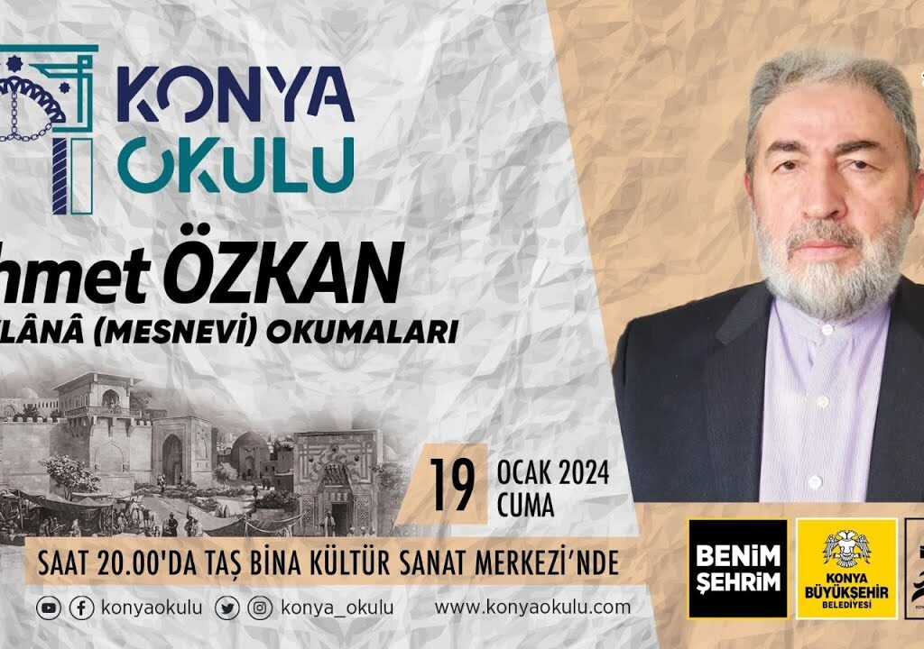 MEVLÂNÂ (MESNEVİ) OKUMALARI – Ahmet ÖZKAN – 19.01.2024
