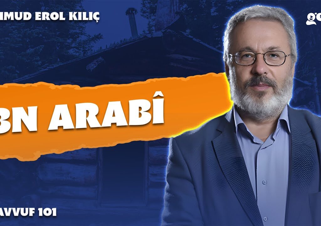 İbn Arabî | Mahmud Erol KıIıç