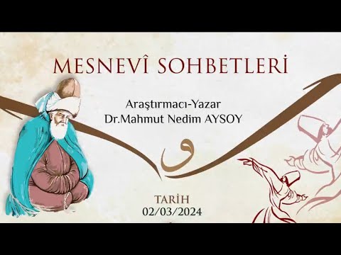 Mesnevi Sohbetleri 9.Bölüm | Dr. Mahmud Nedim Aysoy