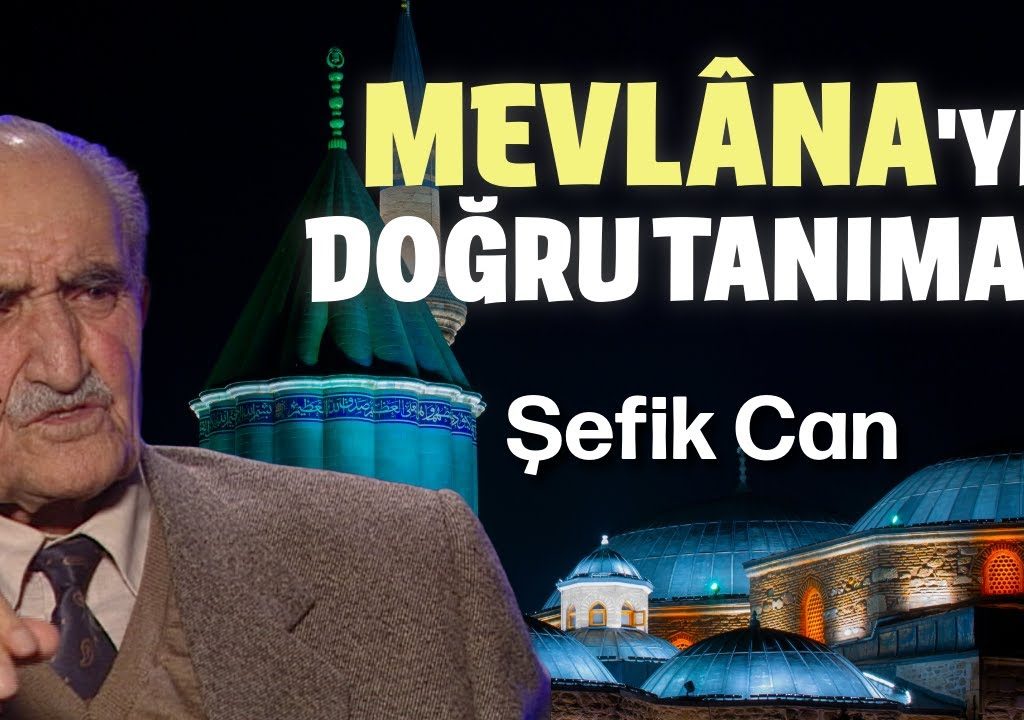 Şefik Can dede’den