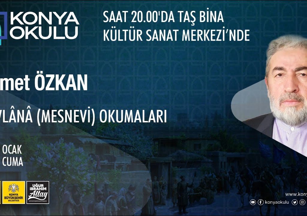 MEVLÂNÂ (MESNEVİ) OKUMALARI – Ahmet ÖZKAN – 03.01.2025