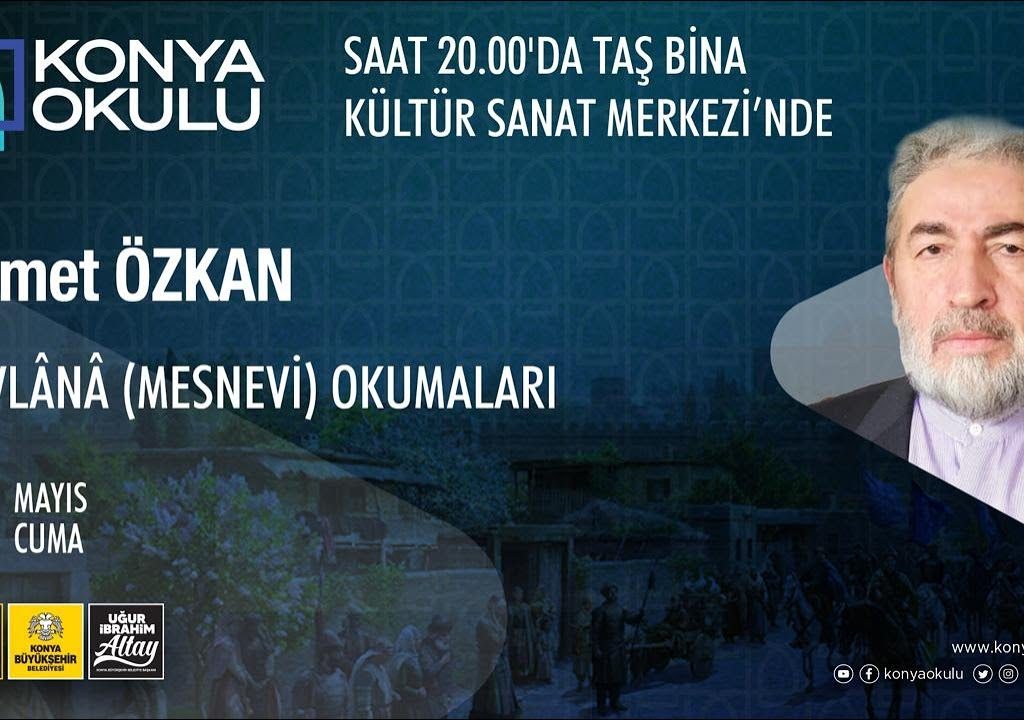 Ahmet ÖZKAN MEVLÂNÂ (MESNEVİ) OKUMALARI-09.05.2025
