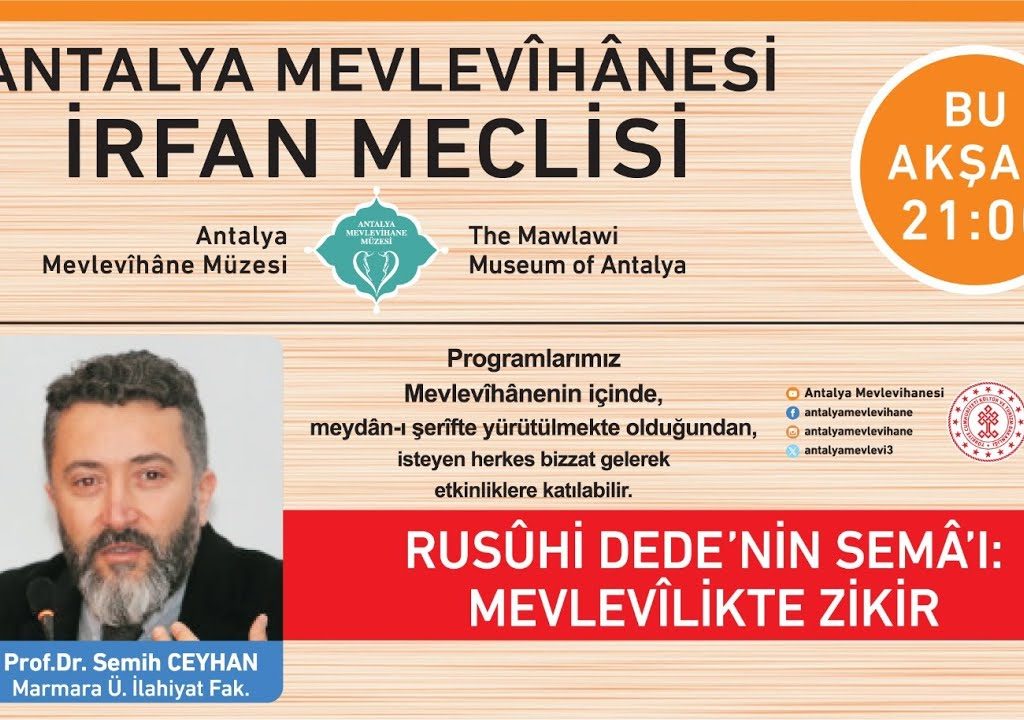 Mevlevilikte Zikir / Prof. Dr. Semih CEYHAN – 26.4.2025