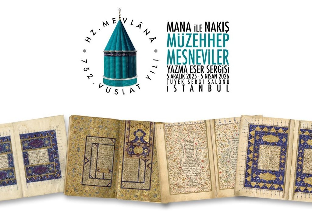 Mana ve Nakış: Müzehhep Mesneviler Sergisi