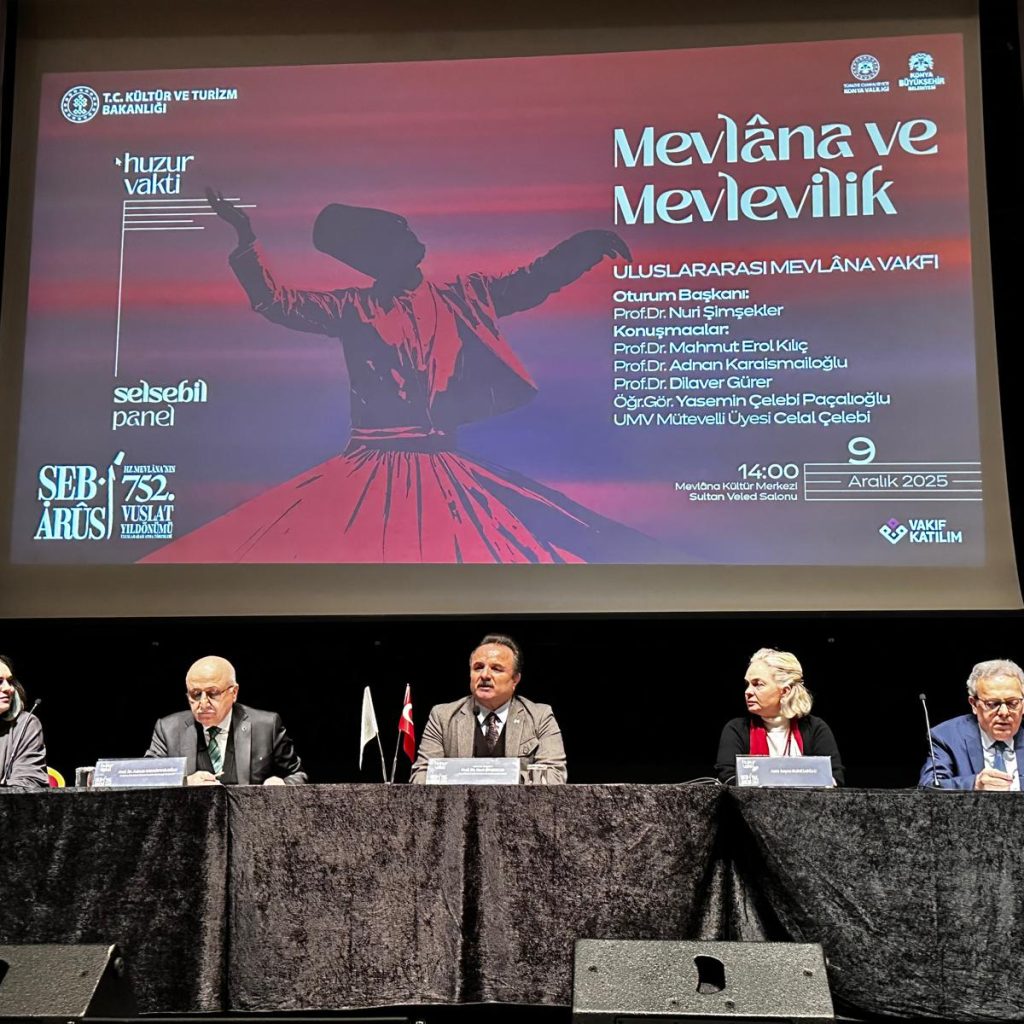 “Mevlâna ve Mevlevîlik” paneli