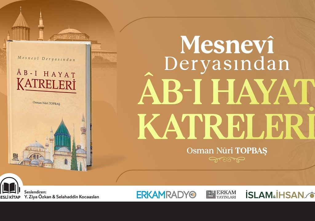 Mesnevî Deryasından ÂB-I HAYAT KATRELERİ (Sesli Kitap)